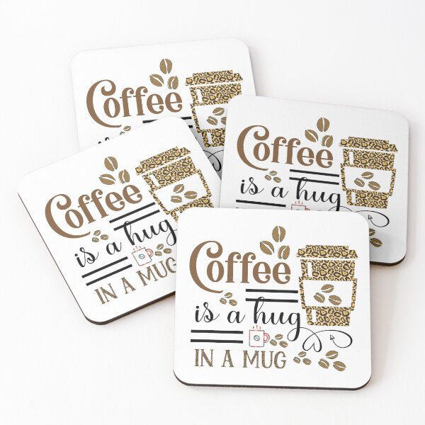 Item preview, Coffee Is a Hug In a Mug - Trendy Coffee Is a Hug In a Mug Quote For Coffee Lovers and Coffee Addicts designed and sold by Prince - Bestseller ★★★★★.