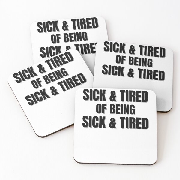 Item preview, Sick and Tired of Being Sick and Tired  2 designed and sold by KingsManKind.
