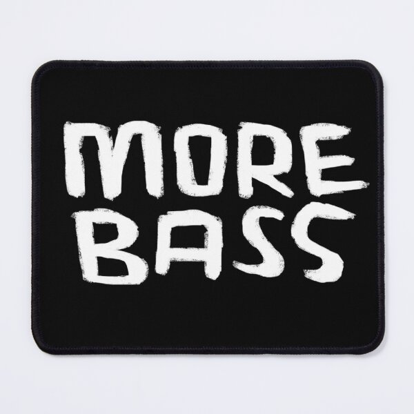 Item preview, Typography For Bass Player, Techno DJ, More Bass designed and sold by badlydrawnbabe.