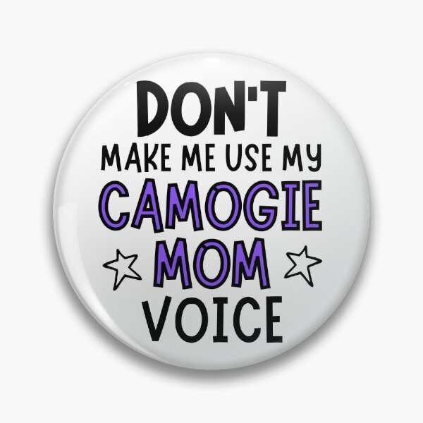 Item preview, Don't make me use my camogie mom voice designed and sold by TheGreenGoat.