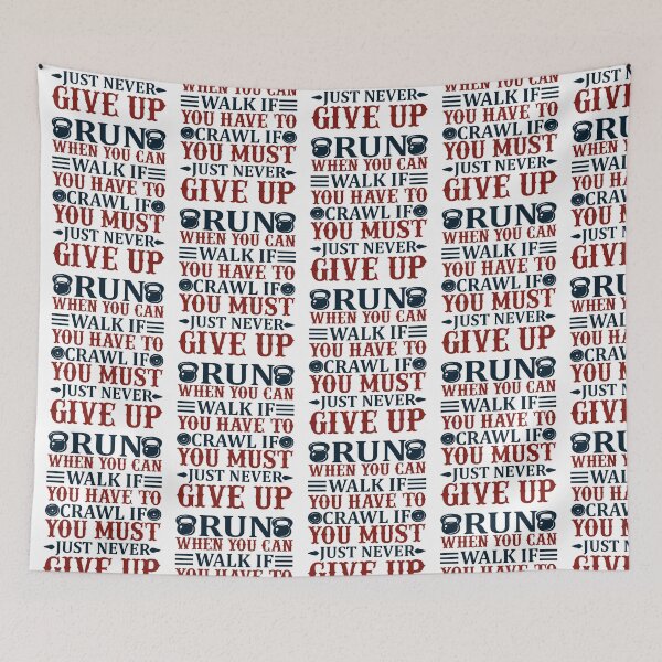 Item preview, Run when you can.Walk if you have to.Crawl if you must.Just never give up. designed and sold by BuddyBoots.