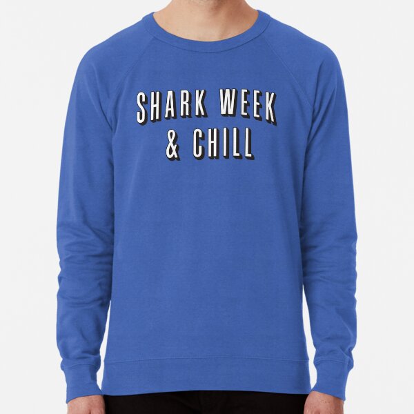 shark week sweatshirt