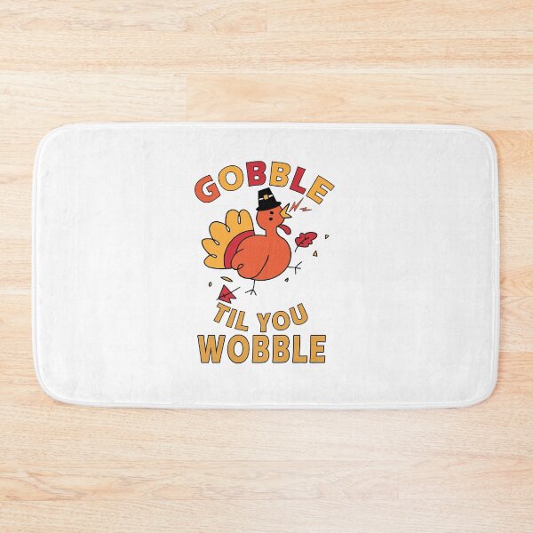 Item preview, Gobble til you wobble  Thanksgiving designed and sold by Splinter300.