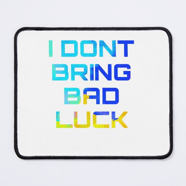 Item preview, I don’t bring bad luck designed and sold by salahnewdesign.