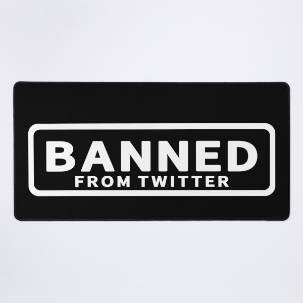 Item preview, Banned From Twitter designed and sold by UniqueStylistic.