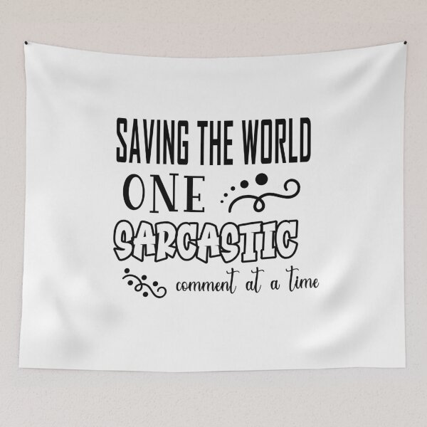 Item preview, Saving The World One Sarcastic Comment At A Time designed and sold by Mrspink16.