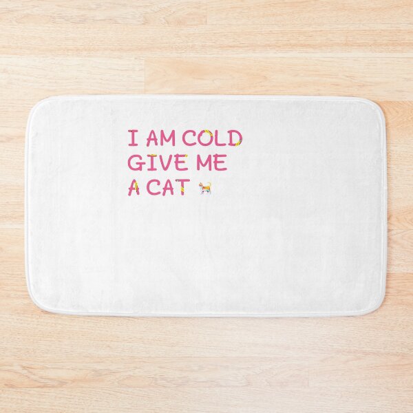 Item preview, I am cold give me a cat gift designed and sold by salahnewdesign.