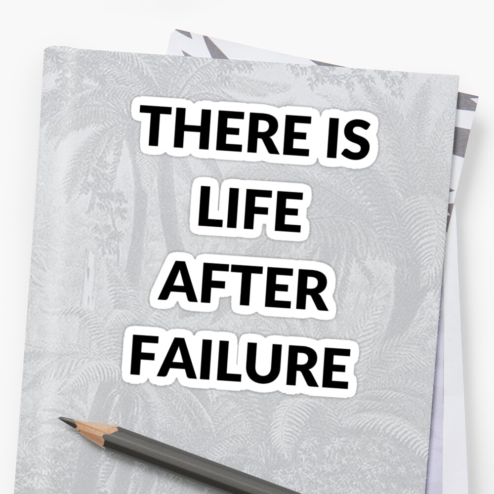 There Is Life After Love Failure Quotes