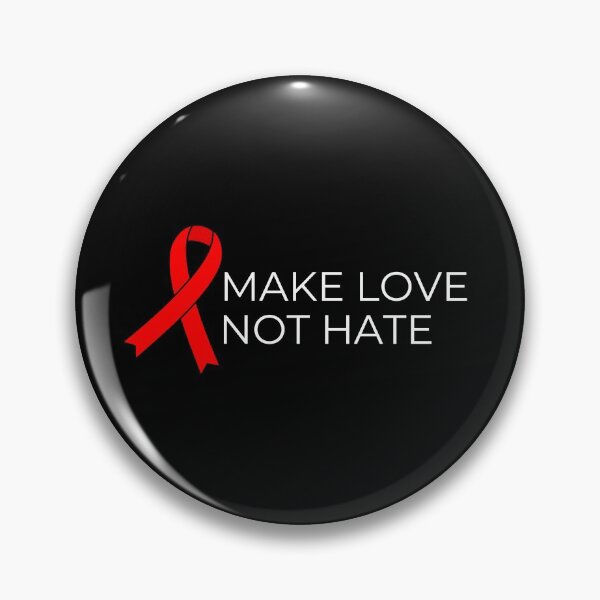 Item preview, World AIDS Day Make Love Not Hate HIV Awarenss designed and sold by Brimwood.