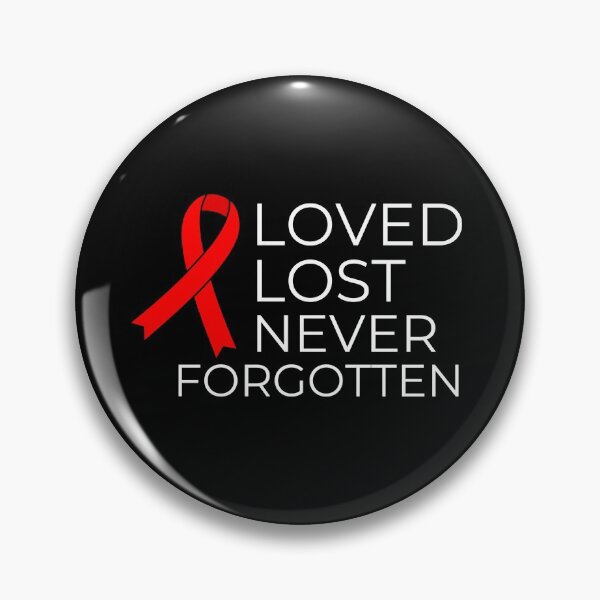 Item preview, World AIDS Day Love, Lost, Never Forgotten HIV Awarenss designed and sold by Brimwood.