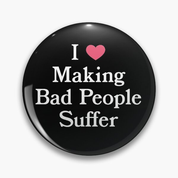 Item preview, I [heart] Making Bad People Suffer (Dark Background) designed and sold by KTewson.