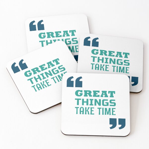 Item preview, great things take time designed and sold by q7ss80.