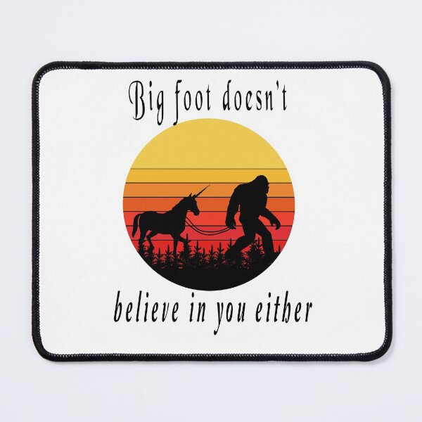Item preview, Colorful shirt for Bigfoot Doesnt Believe In You Either designed and sold by fabricutie.