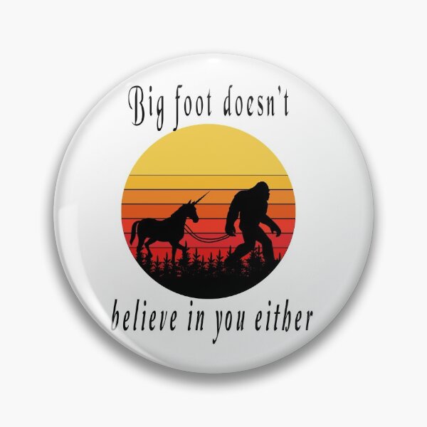 Item preview, Colorful shirt for Bigfoot Doesnt Believe In You Either designed and sold by fabricutie.