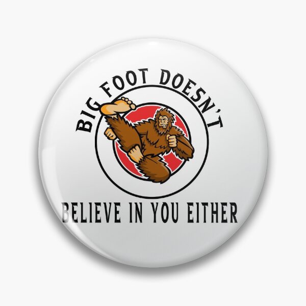 Item preview, Nice shirt for Bigfoot Doesnt Believe In You Either designed and sold by fabricutie.