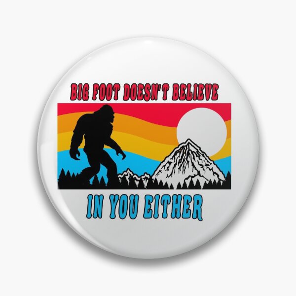 Item preview, Nice shirt for Bigfoot Doesnt Believe In You Either designed and sold by fabricutie.
