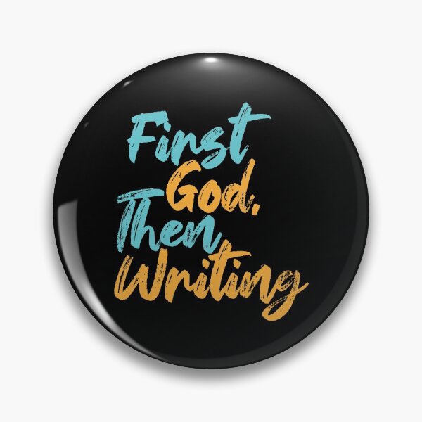 Item preview, First God Then Writing designed and sold by Creatively Torn.
