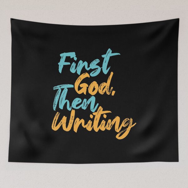 Item preview, First God Then Writing designed and sold by Creatively Torn.