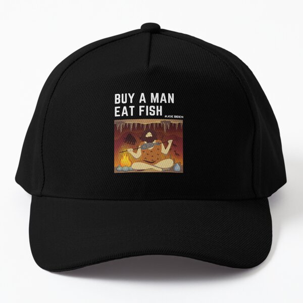 Buy A Man, Eat Fish Hat.