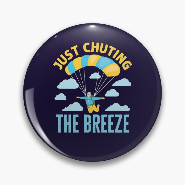 Item preview, Just Chuting the Breeze Funny Parachuting Skydiving designed and sold by jaygo.