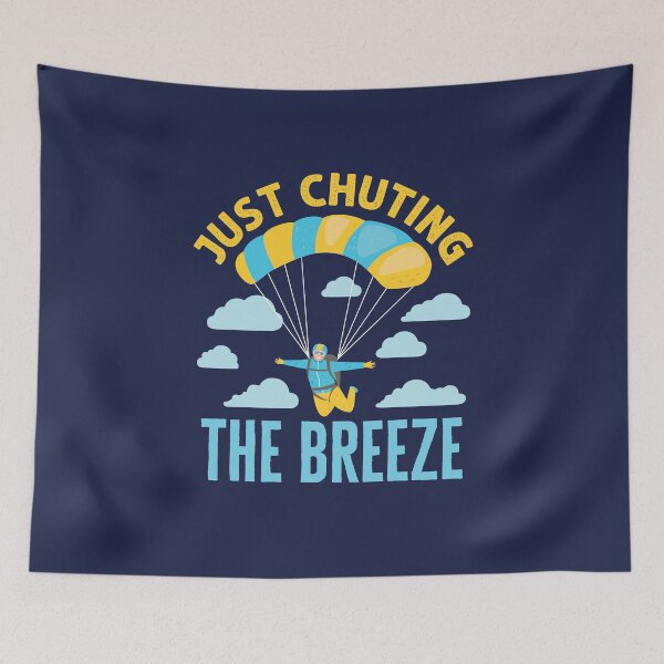 Item preview, Just Chuting the Breeze Funny Parachuting Skydiving designed and sold by jaygo.