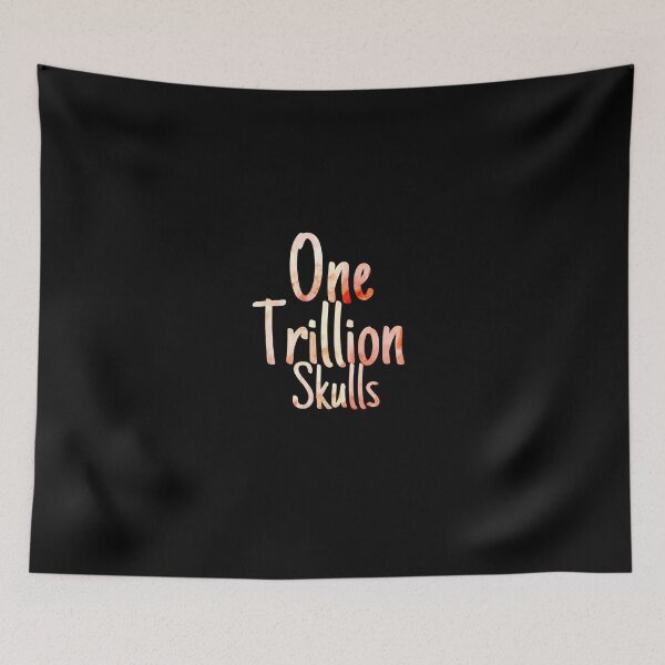 Item preview, One trillion skulls gift designed and sold by salahnewdesign.