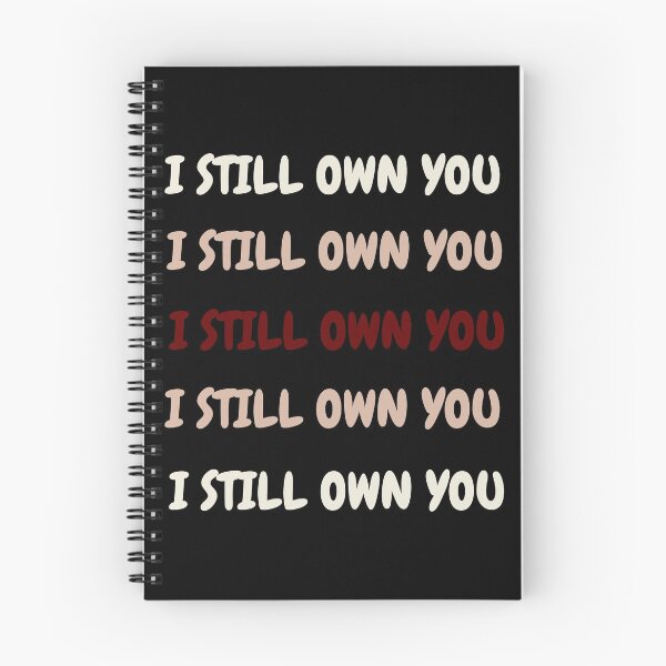 Item preview, I STILL OWN YOU. designed and sold by ELEGANTRETRO.