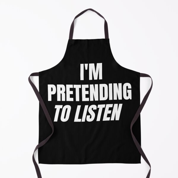 Item preview, Am Pretending to Listen designed and sold by Brimwood.
