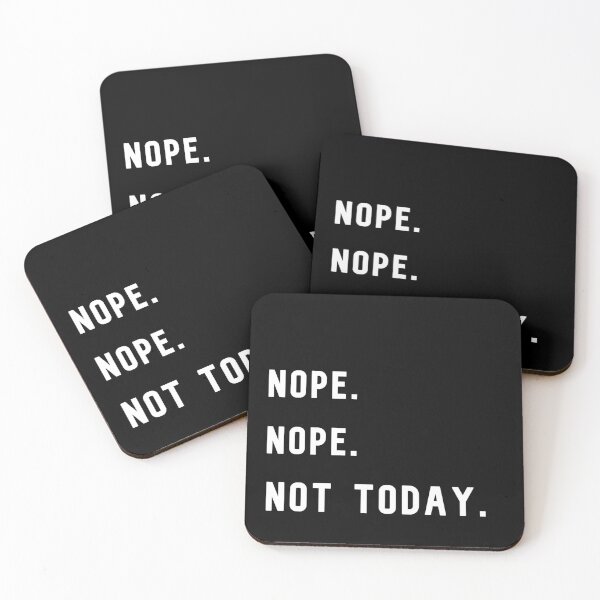 Item preview, Nope. Not Today designed and sold by KathteeDesign.