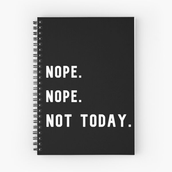 Item preview, Nope. Not Today designed and sold by KathteeDesign.