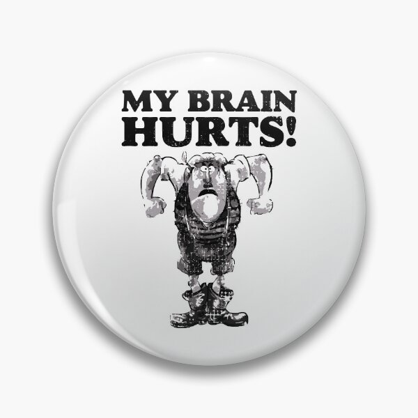Item preview, My Brain Hurts! - Distressed Look designed and sold by risible.