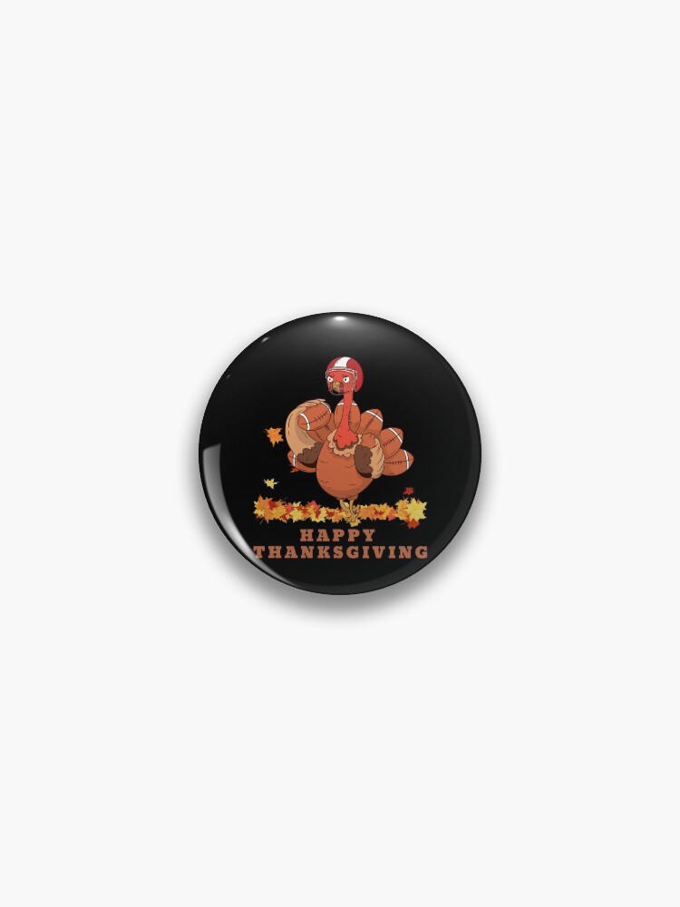 Happy Thanksgiving Football Turkey Day Sport' Pin for Sale by igfacemasks