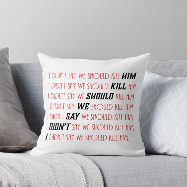 Item preview, I didn't say we should kill him - Black on red edition designed and sold by NaomiWallace321.