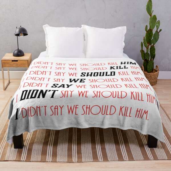 Item preview, I didn't say we should kill him - Black on red edition designed and sold by NaomiWallace321.