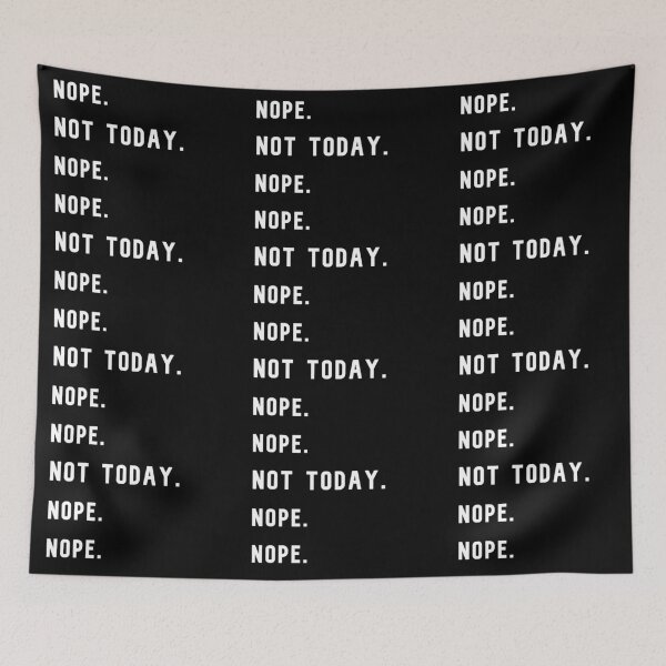 Item preview, Nope. Not Today designed and sold by KathteeDesign.
