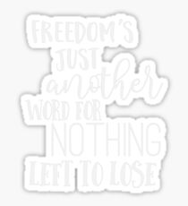 Janis Joplin Music Lyrics Quotes Typography - Freedom Sticker