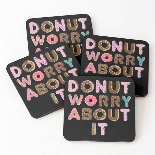 Item preview, FUNNY Donut WORRY about it  GIFT Costume designed and sold by KiraSpace.