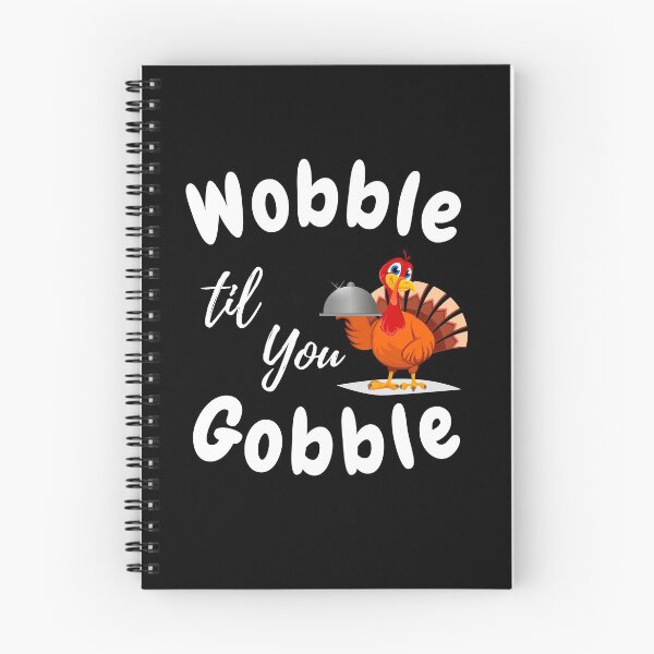 Item preview, Gobble Til You Wobble - Funny Turkey Gift for Thanksgiving Day designed and sold by ArtistryPrint.