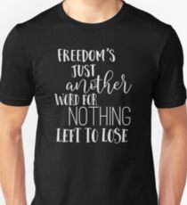 Janis Joplin Music Lyrics Quotes Typography - Freedom Unisex T-Shirt