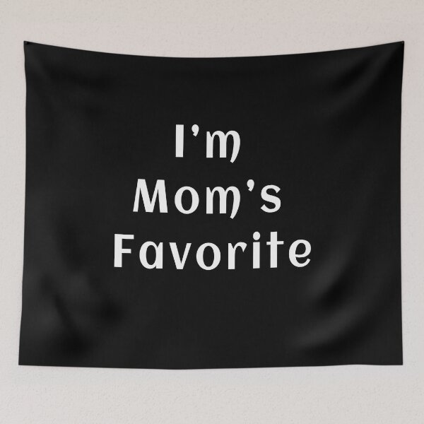 Item preview, I’m Mom’s Favorite designed and sold by Bouchfashions.
