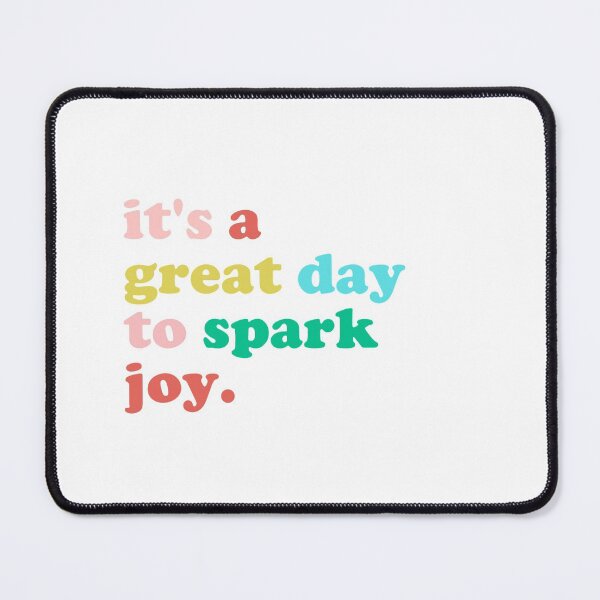 Item preview, It's a great day to spark joy designed and sold by Elise North.