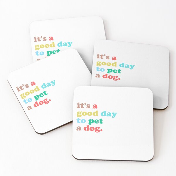 Item preview, It's a great day to pet a dog designed and sold by Elise North.