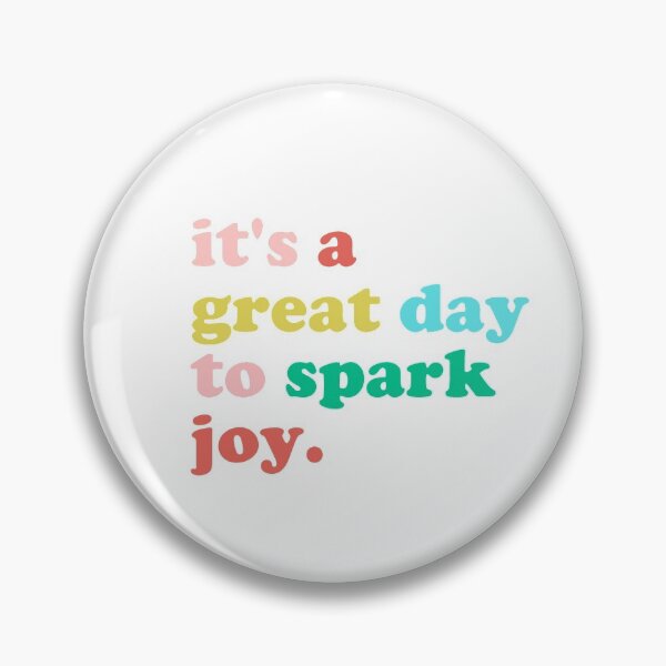 Item preview, It's a great day to spark joy designed and sold by Elise North.