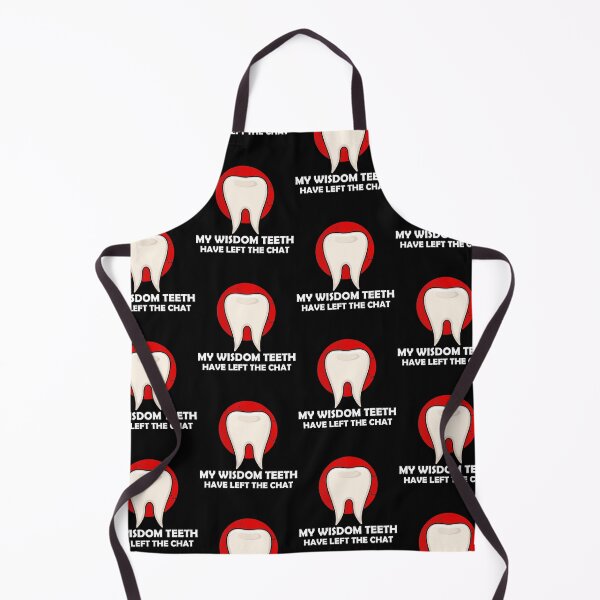 Item preview, Dental Surgery Quote My Wisdom Teeth Have Left The Chat graphic designed and sold by jakehughes2015.