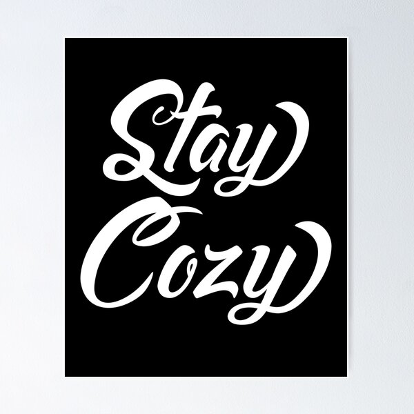 Item preview, Stay Cozy Christmas designed and sold by PRNTDADZ.