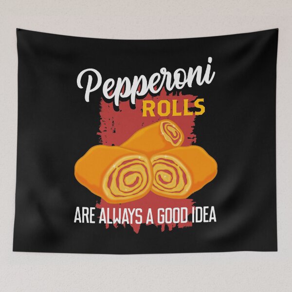 Item preview, Always A Good Idea West Virginia Pepperoni Rolls graphic designed and sold by jakehughes2015.
