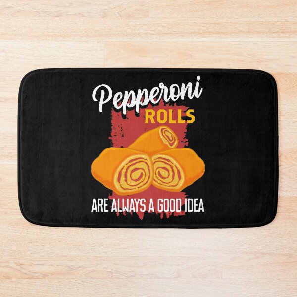 Item preview, Always A Good Idea West Virginia Pepperoni Rolls graphic designed and sold by jakehughes2015.