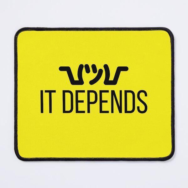 Item preview, It Depends (Emoji) designed and sold by InkThinkArt.