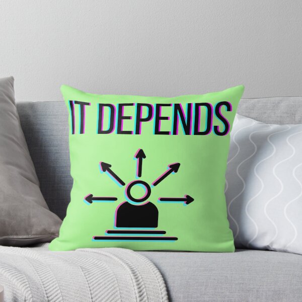 Item preview, It Depends (Overthinking) designed and sold by InkThinkArt.