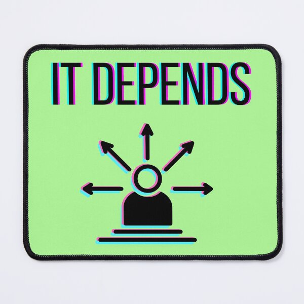 Item preview, It Depends (Overthinking) designed and sold by InkThinkArt.